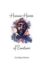 Human House of Emotions af Tye'Quan Howze
