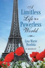 Limitless Life in a Powerless World af Lisa Marie Runfola