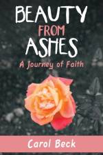 Beauty from Ashes af Carol Beck