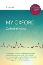 My Oxford - A Memoir af Catherine Haines