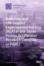 Materials and Life Science Experimental Facility (MLF) at the Japan Proton Accelerator Research Complex (J-PARC)