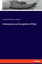 Commentary on the epistles of Peter af Nathaniel Marshman Williams