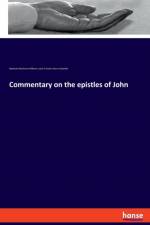 Commentary on the epistles of John af Nathaniel Marshman Williams