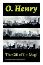 Gift of the Magi and Other New York City Stories af O Henry