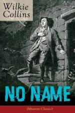 No Name (Mystery Classic) af Wilkie Collins