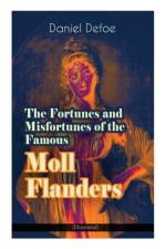 Fortunes and Misfortunes of the Famous Moll Flanders (Illustrated) af Daniel Defoe