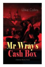 Mr Wray's Cash Box (Christmas Mystery Series) af Wilkie Collins