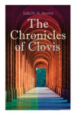Chronicles of Clovis af H H Munro Saki