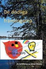 De doedliga framlingarna af Johan Olsson