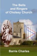 Bells and Ringers of Cholsey Church af Barrie Charles