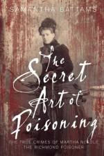 Secret Art of Poisoning af Samantha Battams
