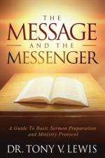 Message & The Messenger af Dr Tony V Lewis