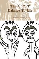A C T Balance To Life af Jr Riley