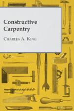 Constructive Carpentry af Charles a King