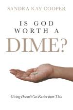 Is God Worth a Dime? af Sandra Kay Cooper