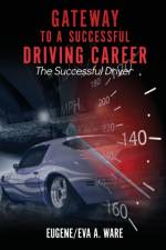 Gateway to A Successful Driving Career af Eugene/Eva a Ware