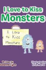 I Love to Kiss Monsters af Suzanne Lynn