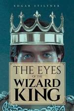 Eyes of the Wizard King af Edgar Stiltner