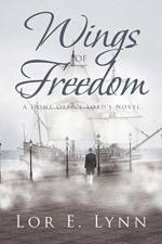 Wings of Freedom af Lor E Lynn