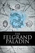 Felgrand Paladin af Frederick Taite