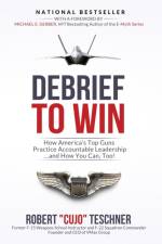 Debrief to Win af Robert C Teschner