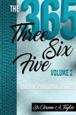 Three Six Five Daily Inspirational Quotes Volume 2 af Dr Jerome a Taylor