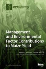 Environmental and Management Factor Contributions to Maize Yield