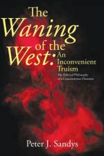 Waning of the West af Peter J Sandys