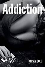 Addiction af Kelsey Cole