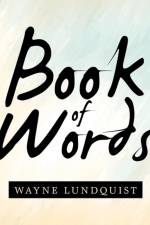 Book of Words af Wayne Lundquist