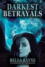 Darkest Betrayals af Bella Rayne
