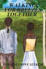 Walking for Breezes Together af James Nelson Caulkins