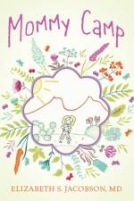 Mommy Camp af Elizabeth S Jacobson