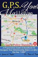 G.P.S. YOUR MARRIAGE God's Policy Standard af Dr Tonia a Taylor