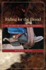 Riding for the Brand af Michael Pettit