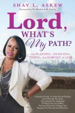 Lord, What's My Path? af Shay L Askew