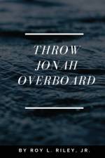 Throw Jonah Overboard af Roy L