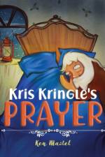 Kris Kringle's Prayer af Ken Mastel