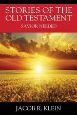 Stories of the Old Testament af Jacob R Klein