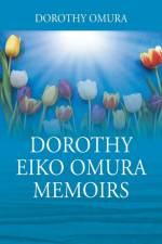 Dorothy Eiko Omura Memoirs af Dorothy Omura