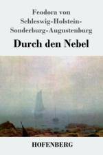Durch den Nebel af F S -H -Sonderburg-Augustenburg
