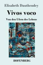 Vivos voco