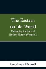 Eastern, on old World af Henry Howard Brownell