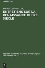 Entretiens Sur La Renaissance Du 12e Siecle