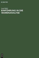 Einfuhrung in Die Warenanalyse af Josef Hoelzl