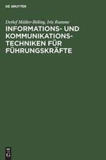 Informations- und Kommunikationstechniken fur Fuhrungskrafte af Iris Ramme