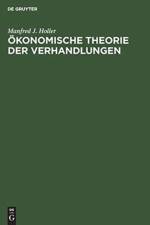OEkonomische Theorie der Verhandlungen af Manfred J Holler