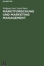 Marktforschung und Marketing Management af Wolfgang Gaul