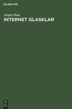 Internet glasklar af Jürgen Plate