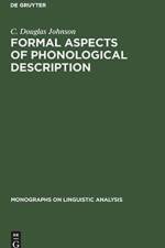 Formal Aspects of Phonological Description af C. Douglas Johnson